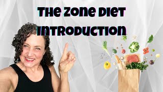 Zone Diet Intro Start HERE [upl. by Dehlia]