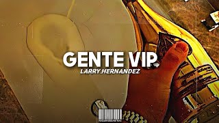 Gente VIP  Chino Antrax Letra [upl. by Meldon]