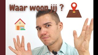 Waar woon jij 🏠 Vocabulaire de néerlandais pour débutants 🇳🇱🇧🇪 apprendre le néerlandais [upl. by Zeret630]