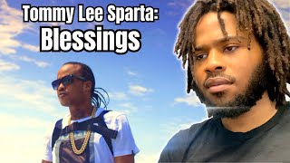 Tommy Lee Sparta  Blessings Official Video REACTION [upl. by Akkina195]