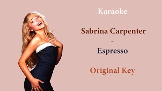 Karaoke  Sabrina Carpenter  Espresso with backing vocals Original key [upl. by Isidora180]