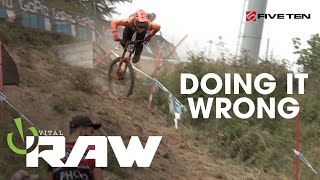 DOING IT WRONG  Vital RAW World Cup DH Slams and Crashes [upl. by Taveda]