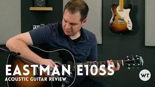 Eastman E10ss acoustic guitar review [upl. by Attey618]