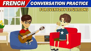 Easy French Conversation Practice for Everyday Situations [upl. by Ainnet]