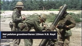 Het peloton grondmortieren 120mm H B Rayé 1978 NL [upl. by Aixela444]