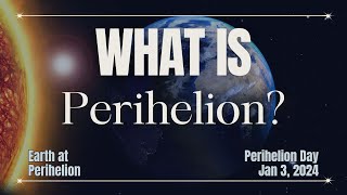 Earths Perihelion explained in 30 Sec  Perihelion Day 2024 [upl. by Lanod]