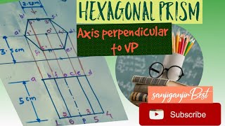 PROJECTION OF SOLID Hexagonal prism Axis is perpendicular to VP [upl. by Adnal266]