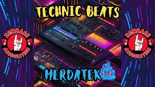 Merdatek  Technic Beats  techno tekno hardtek dirty [upl. by Crichton]