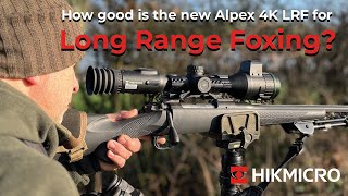 quotLong Range Foxingquot with the new HikMicro Alpex LRF 4K Digital Day and Night Vision [upl. by Miran]