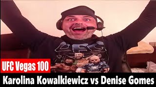 UFC Vegas 100 Karolina Kowalkiewicz vs Denise Gomes LIVE REACTION [upl. by O'Rourke402]