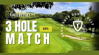 3 Hole Match  Sav vs Craig  Ep1  Dunstable Downs Golf Club [upl. by Blunk]