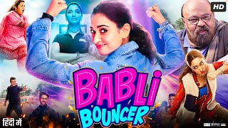 Babli Bouncer Full Movie  Tamanna Bhatia  Abhishek Bajaj  Sahil Vaid  Review amp Facts HD [upl. by Coplin]