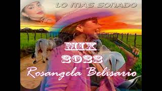 Rosangela Belisario lo más sonado MIX 2022 [upl. by Meter]