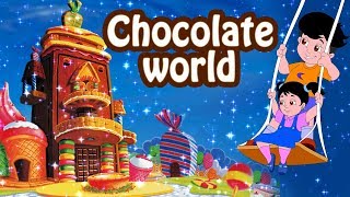 Chocolate World  Famous Fantasy Song  Kids Rhymes  Jingle Toons [upl. by Eiramanitsirhc718]