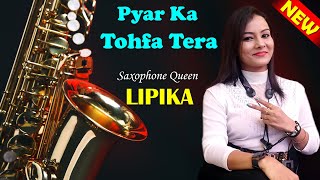 Tofa Tofa  Pyar Ka Tohfa Tera  Saxophone Queen Lipika  Lipika New Saxophone Song  Bikash Studio [upl. by Notxap]