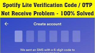 How To Fix Spotify Lite  Verification Code  OTP Not Receive Problem Android amp Ios [upl. by Massimo]