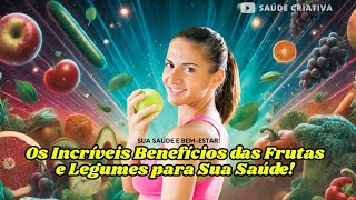 Benefícios do Legumes e Frutas [upl. by Lali]