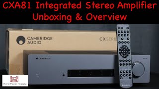 Cambridge Audio CXA81 Integrated Stereo Amplifier  Unboxing and Overview [upl. by Pulchi]