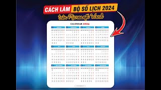 Cách tạo bộ số lịch 2024 có ngày âm và ngày dương trên Word  Design 2024 calendar on word [upl. by Llet]