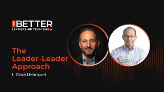 The Leader Leader Approach with L David Marquet [upl. by Bena]