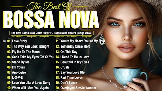 2024 Bossa Nova Jazz Covers 🎷 Top Relaxing Bossa Nova Playlist [upl. by Riesman]