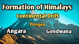 Formation of Himalayas  Continental Drift [upl. by Aray]