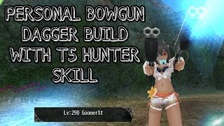 TORAM ONLINE  NEW PATCH T5 HUNTER SKILL BOWGUN DAGGER BUILD LEVEL CAP 290 [upl. by Drabeck]