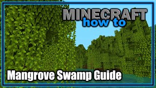 Everything About the Mangrove Swamp Biome 119  Easy Minecraft Biome Guide [upl. by Tiram337]