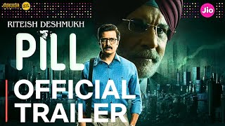 PILL  Official Trailer  Jio Cinema  Riteish Deshmukh  Pill Web Series Trailer  12 July [upl. by Mirabelle]