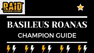 Basileus Roanas  Champion Guide  Raid Shadow Legends [upl. by Nanni]