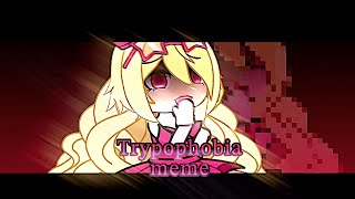 Trypophobia meme gacha 2018  vsp [upl. by Dalpe]