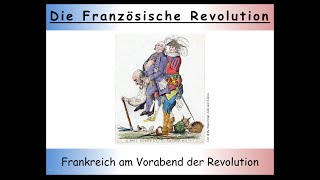 Französische Revolution Zusammenfassung – Teil 1 Der Vorabend der Revolution [upl. by Lleinnad859]