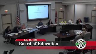 Board of Education Meeting  July 18 2022 [upl. by Lucio]