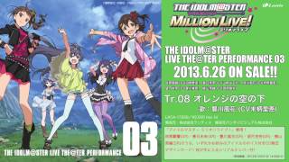 【アイドルマスター ミリオンライブ！】「オレンジの空の下」「Rebellion」試聴動画 [upl. by April]