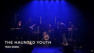 The Haunted Youth  Teen Rebel  Studio Cmine [upl. by Pennebaker673]