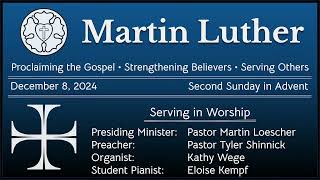 December 8 2024  Worship Service  Martin Luther Church Neenah WI [upl. by Trace768]