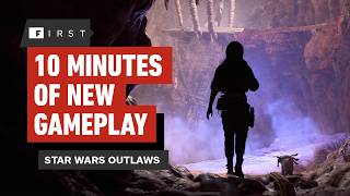 Star Wars Outlaws 10 Minutes of Exclusive Gameplay  IGN First [upl. by Dleifrag]