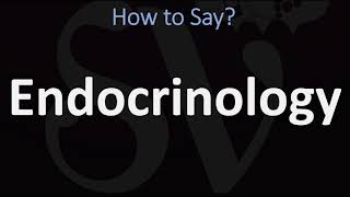 How to Pronounce Endocrinology CORRECTLY [upl. by Naira]