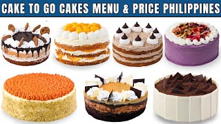 Cake to Go Cakes Menu amp Price Philippines 2025 [upl. by Dailey]