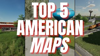 TOP 5 AMERICAN MAPS FOR CONSOLE  Farming Simulator 22 [upl. by Christine]