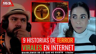 9 Historias aterradoras virales en internet ft HeyEstee  EP 153 [upl. by Aianat]