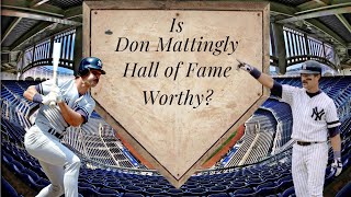 Is Don Mattingly Hall of Fame Worthy [upl. by Aymahs]