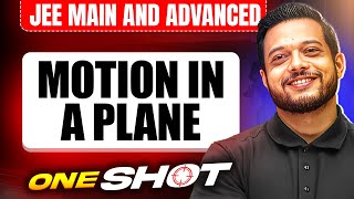 MOTION IN A PLANE in One Shot All Concepts amp PYQs Covered  JEE Main amp Advanced [upl. by Mathur]