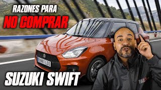 Razones para NO COMPRAR un Suzuki Swift [upl. by Hueston578]