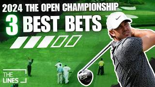 3 Best Golf Bets for the 2024 Open Championship  PGA Picks amp Predictions  The Par 3 [upl. by Press]