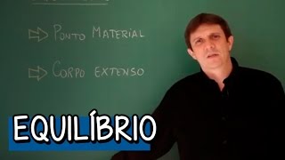 EQUILÍBRIO O QUE É PONTO MATERIAL E CORPO EXTENSO  Resumo para o ENEM Física  Descomplica [upl. by Maura]