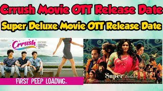 Crrush Movie OTT Release Date  Super Deluxe Movie Telugu OTT Release Date [upl. by Matthieu]