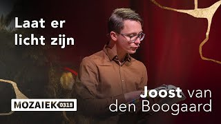 Laat er licht zijn  Joost van den Boogaard  28 januari 2024 [upl. by Pollie513]