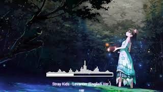 ❋ Nightcore  Levanter English Version「 Stray Kids 」 [upl. by Htnicayh]