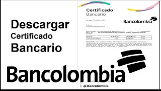 COMO DESCARGAR CERTIFICADO BANCARIO DE BANCOLOMBIA Video actualizado 2023 en la descripción [upl. by Codel]